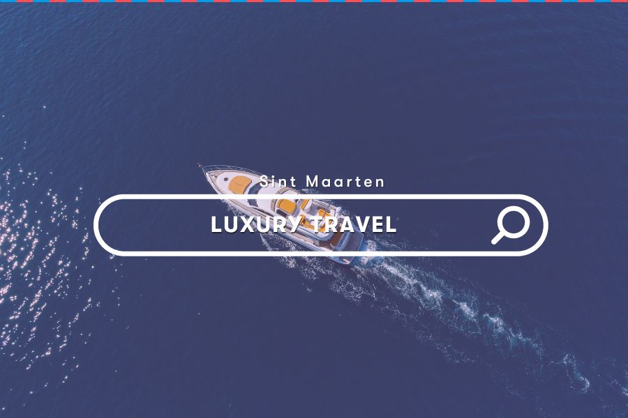 Guide: Luxury Escapes in Sint Maarten